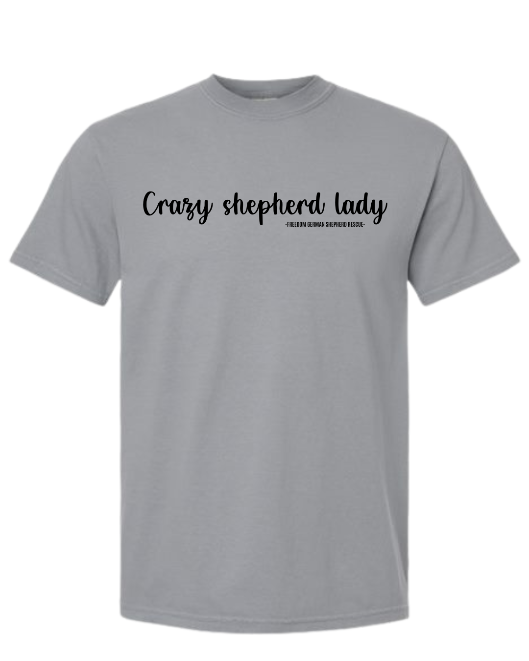 Crazy Shepherd Lady - Freedom German Shepherd Rescue