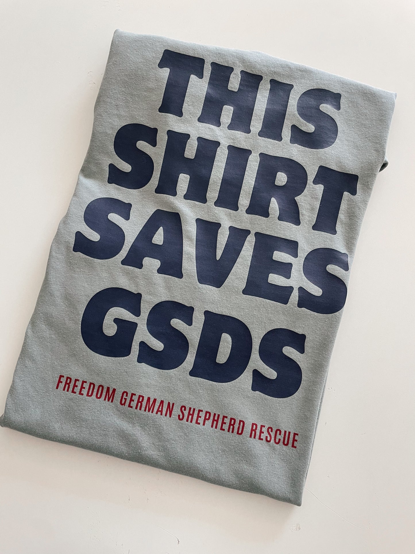 This Tee Saves - Freedom German Shepherd Rescue
