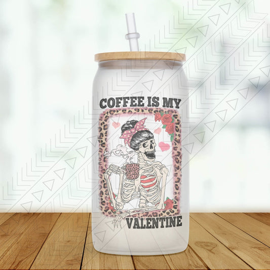 Coffee Is My Valentine Glass Can